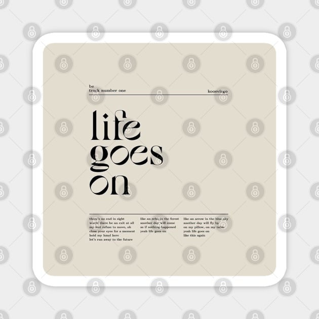 Life Goes on Magnet by AmandaGJ9t3