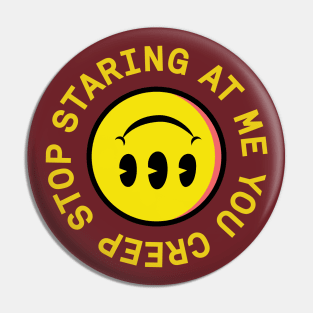 Stop Staring Pin