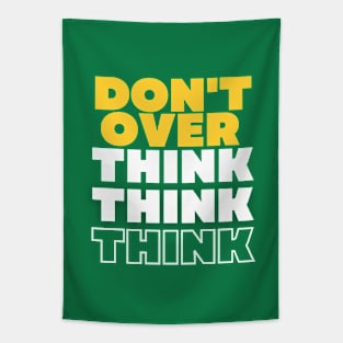 Don't Overthink Tapestry