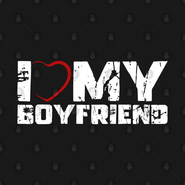 I Love My Boyfriend by Shopinno Shirts
