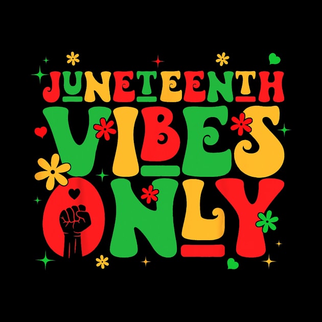 Juneteenth Vibes Only Melanin Black Pride African American by bowenokau