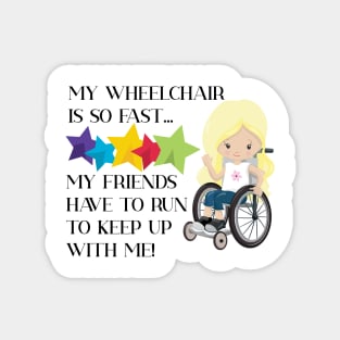 Wheelchair Girl is So Fast Magnet