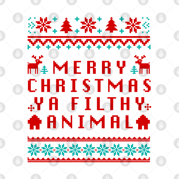 Merry Christmas Ya Filthy Animal by MZeeDesigns