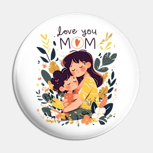 love you mom Pin