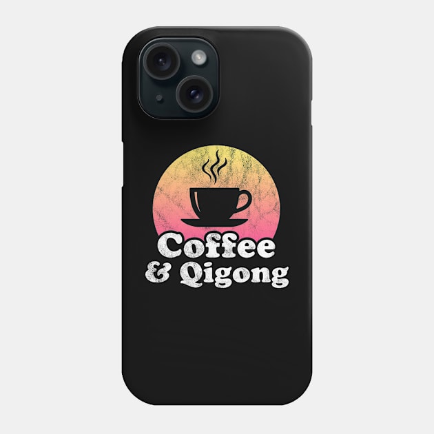 Coffee and Qigong Phone Case by JKFDesigns