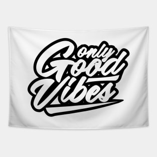 Good Vibes Only Tapestry