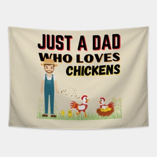 JUST A DAD WHO LOVES CHICKENS | Funny Chicken Quote | Farming Hobby Tapestry