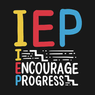 IEP Special Education SPED Teacher T-Shirt