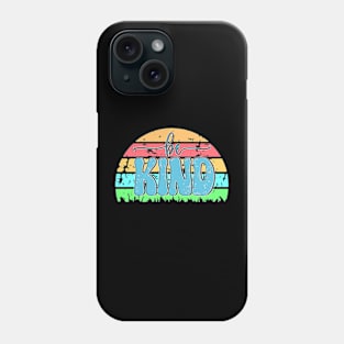 Be kind Phone Case