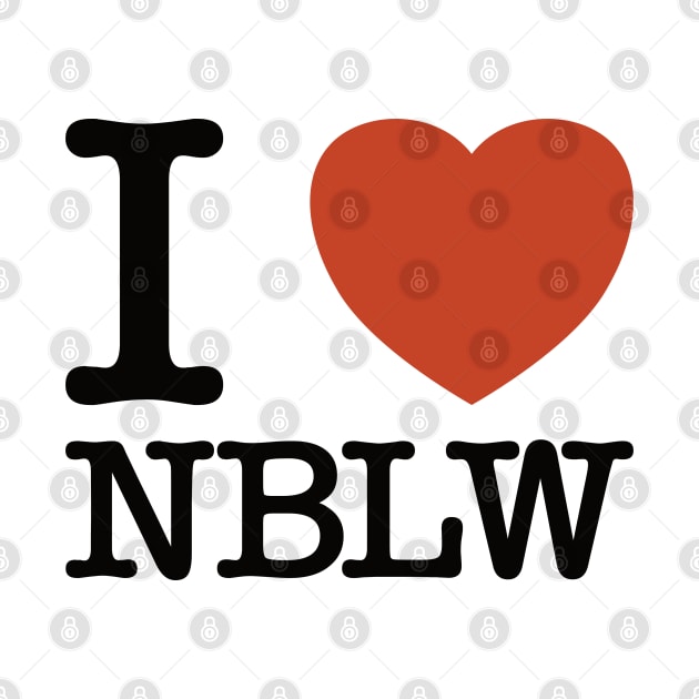 I Heart NBLW by sexpositive.memes