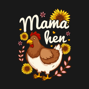 Chicken Mom Mama Hen T-Shirt