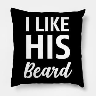 I Like His Beard I Like Her Butt Couple Matching Pillow