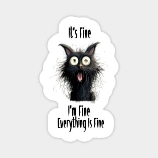 Black Cat cartoon It's Fine I'm Fine Everything Is Fine Magnet