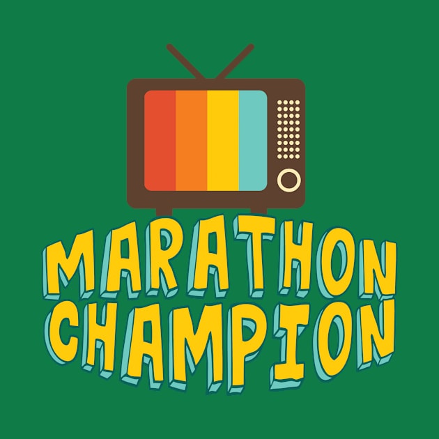 TV Marathon Champion by epiclovedesigns