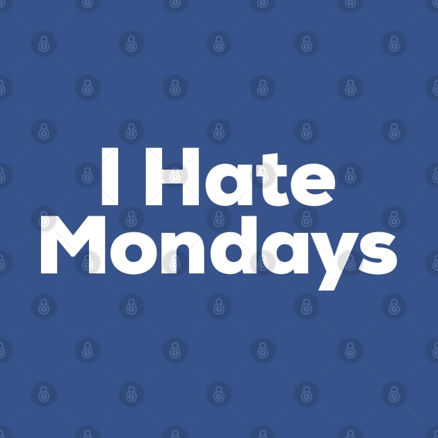 I Hate Mondays by NomiCrafts