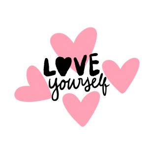 Love yourself T-Shirt