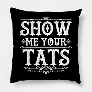 Funny Clever Tats Tattoo Art Slogan Meme For Inked Tattooed People Pillow