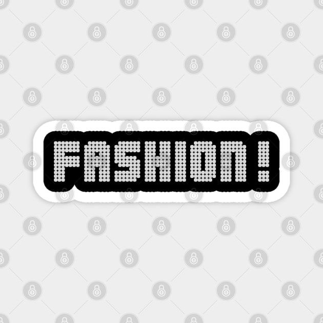 Fashion Magnet by Low Life Shirts