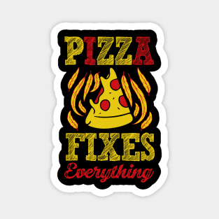 Pizza Fixes Everything Magnet