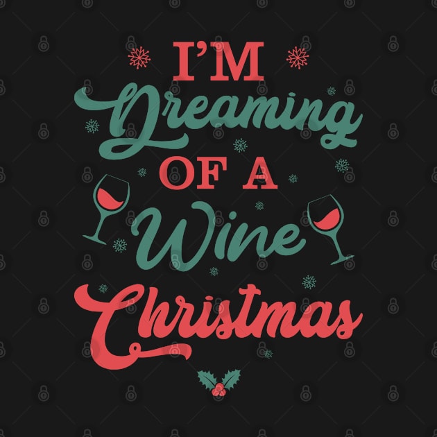 I'm Dreaming Of A Wine Christmas by area-design