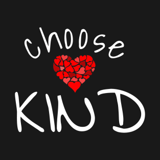 Choose Kind Shirt Anti-Bullying Heart T-shirt T-Shirt