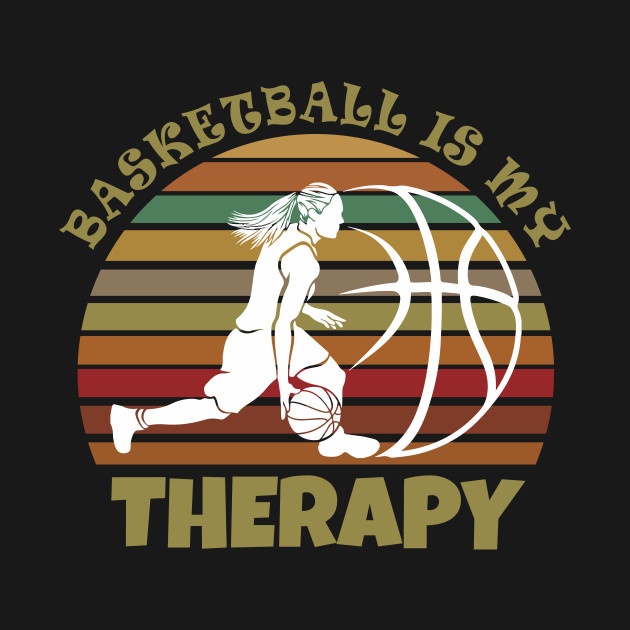 Disover Basketball is my therapy - Basketball Is My Therapy - T-Shirt