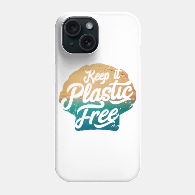 Plastic Free - Summer Beach Sayings Phone Case by bluerockproducts