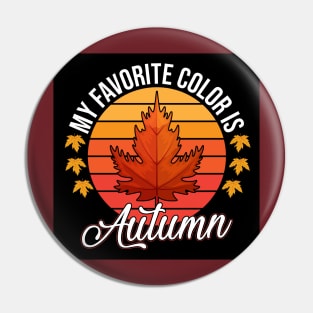 My favorite colors is autumn Pin