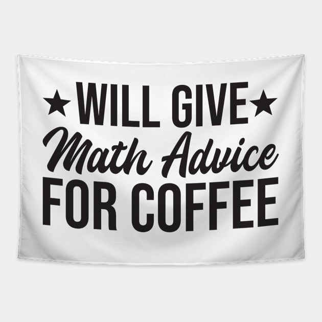 will give math advice for coffee Tapestry by StoreDay