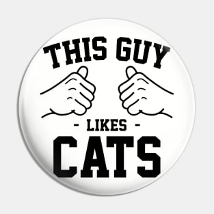 This guy likes cats Pin