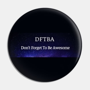 DFTBA in space Pin