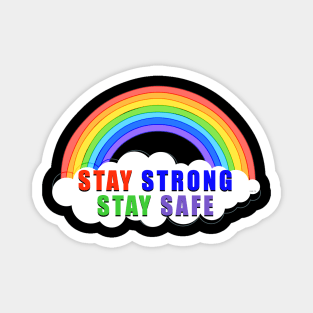Stay Strong Stay Safe Rainbow Solidarity Awareness Magnet