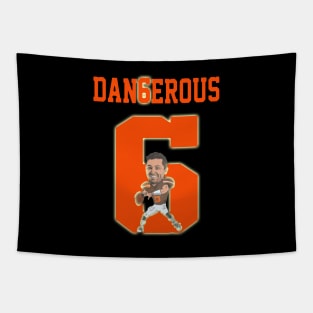 Dangerous 6 Fan Football Lover Tapestry