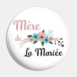 Mere de la Mariee Pin