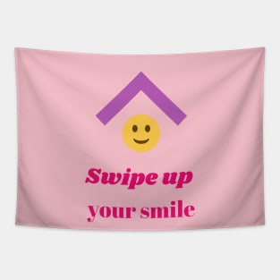 swipe up your smile Tapestry