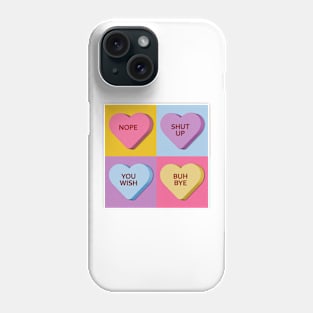 Mean Candy Hearts for Valentines Day Phone Case