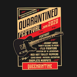 Quarantined Festival T-Shirt