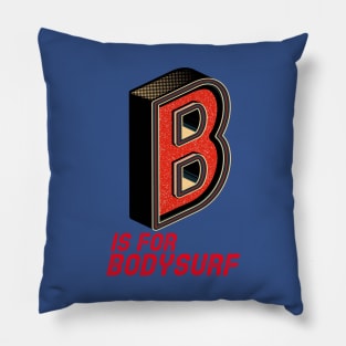 BODYSURF RULES Pillow