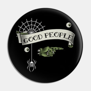 Good People Zombie Pin