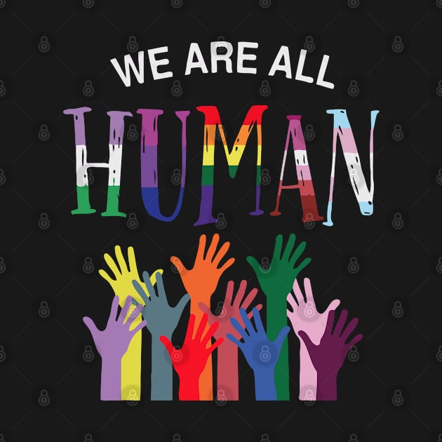 We Are All Human LGBTQ+ by alexwestshop