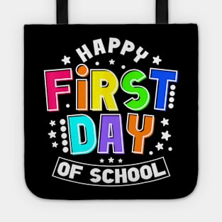 Happy First Day Of School 1St Day Back To School Teacher Tote