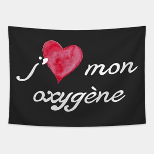 J'aime mon oxygène, logo pâle Tapestry