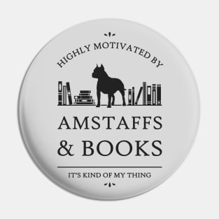 Highly Motivated by AmStaffs (cropped ears) and Books Pin