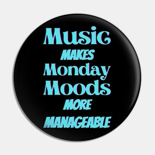 Music makes Monday moods more manageable - Turquoise Txt Pin