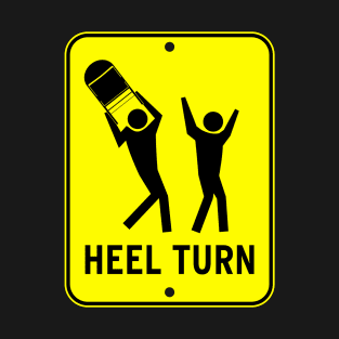 Heel Turn T-Shirt