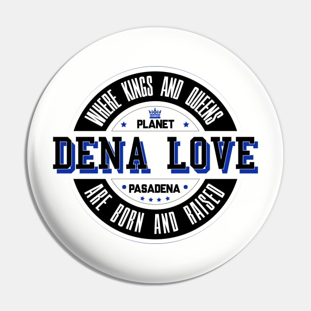 Dena Love Pin by Planet Pasadena