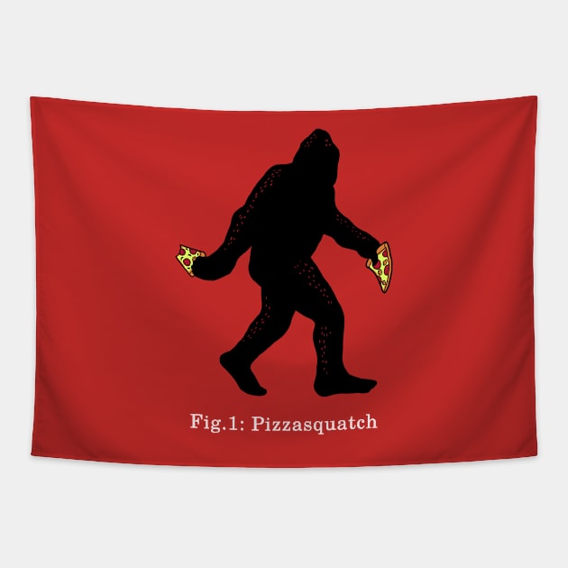 Pizzasquatch Pizza Lover Funny Bigfoot Believer Sasquatch Tapestry by BoggsNicolas