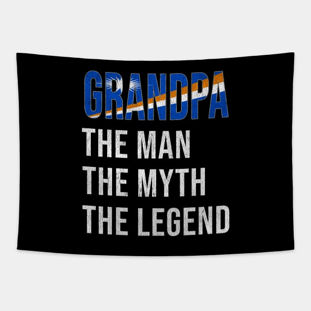 Grand Father Marshallese Grandpa The Man The Myth The Legend - Gift for Marshallese Dad With Roots From  Marshall Island Tapestry by Country Flags