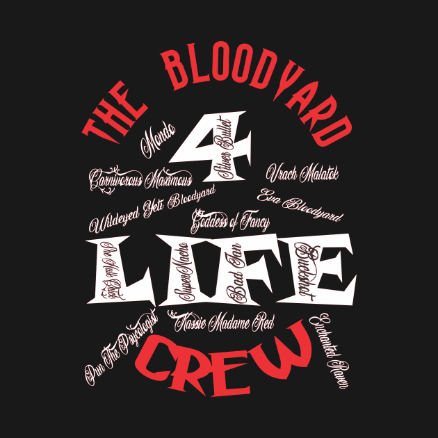 BDW THE BLOODYARD CREW by BIG DAWG APPAREL