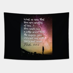 Christianity, Bible Verse, space, Who is man, God, that You are mindful of him? Tapestry